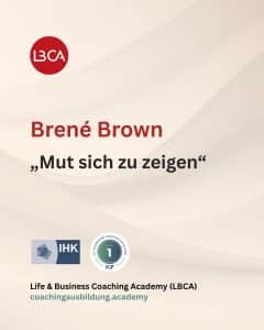 Ilona Lindenau spricht über Brené Browns Einfluss auf die Coachingausbildung der LBCA