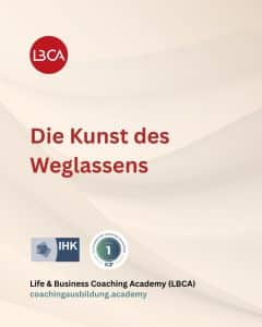 Die Kunst des Weglassens LBCA